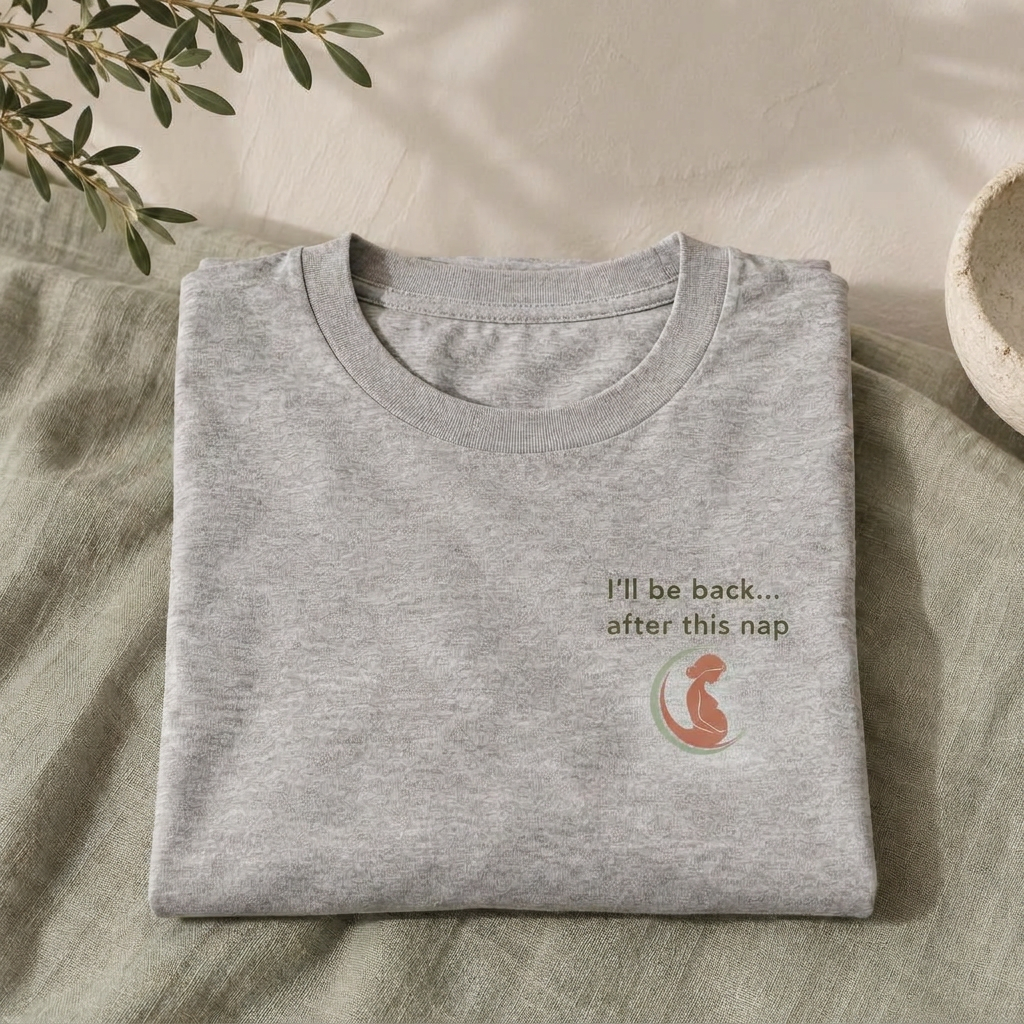 I'll be back… after this nap postnatal t-shirt